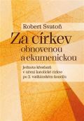 Pavel Mervart Za církev obnovenou a ekumenickou