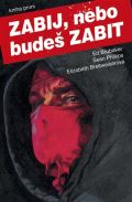 BB art Zabij, nebo budeš zabit - Kniha první