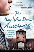 HarperCollins Publishers The Boy Who Drew Auschwitz : A Powerful True Story of Hope and Survival