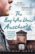 HarperCollins Publishers The Boy Who Drew Auschwitz : A Powerful True Story of Hope and Survival