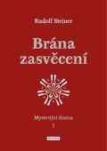 Steiner Rudolf Brána zasvěcení