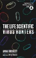 Orion Publishing Co The Life Scientific: Virus Hunters
