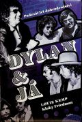 Galén Dylan a já