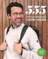 Došel karamel 555 – Výlety s Gastromapou Lukáše Hejlíka