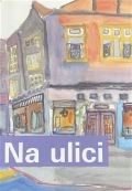 kolektiv autorů Na ulici