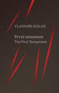 Holan Vladimír První testament/ The First Testament