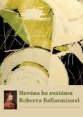 Refugium Velehrad-Roma Novéna ke svatému Robertu Bellarminovi