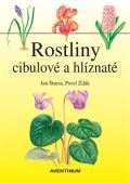 Štursa Jan Rostliny cibulové a hlíznaté
