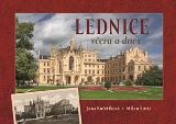 Tváře Lednice včera a dnes