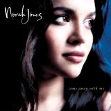 Jones Norah Come Away With Me - 20th Anniversary