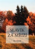 Atlas Slavík za mříží