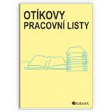 Rubínová Jitka Otíkovy pracovní listy - pracovní listy ke knížce Otíkova čítanka