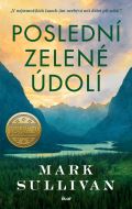 Sullivan Mark T. Poslední zelené údolí