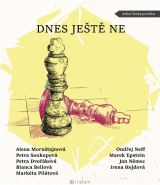 Soukupová Petra Dnes ještě ne