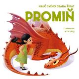 Drobek Nauč svého draka říkat PROMIŇ