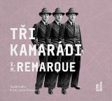 Remarque Erich Maria Tři kamarádi