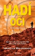 Grada Hadí oči - Další sériový vrah. Nina Guerrerová je opět v ohrožení. Má obětovat život pro ty, na nich