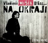 ETC... Na okraji (1976-1978)