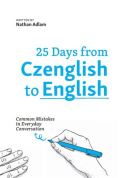 Adlam Nathan 25 Days from Czenglish to English