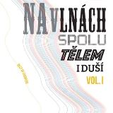 UNIVERSAL MUSIC Na vlnch spolu tlem i du Vol.1