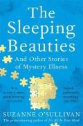 Pan Macmillan The Sleeping Beauties : And Other Stories of Mystery Illness