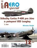 najdr Miroslav AEROspecil 12 - Sthaky Curtiss P-40E pro Jvu a potopen USS Langley 2. st