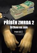 Pan Káč Příběh zmrda 2