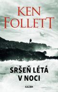 Follett Ken Sršeň létá v noci