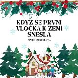 Jakoubková Marie Když se první vločka k zemi snesla