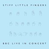 Stiff Little Fingers Bbc Live In Concert (rsd 2022)