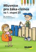 RAABE Mluvnice pro žáka-cizince na 1. stupni ZŠ