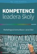 Grada Kompetence leadera školy - Marketingové komunikace v praxi škol