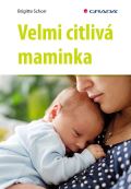 Grada Velmi citlivá maminka
