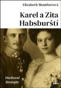 Doron Karel a Zita Habsburští - Duchovní životopis