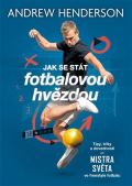 Slovart Jak se stát fotbalovou hvězdou