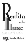 Blechová Zdenka Realita nebo iluze