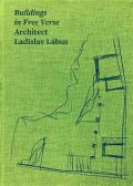 kolektiv autorů Buildings in Free Verse Architect Ladislav Lábus