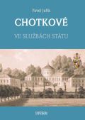 Universum CHOTKOVÉ - Ve službách státu