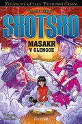 Válková Veronika Skotsko - Masakr v Glencoe