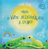 Zelyk Iryna Příběh o dvou ještěřičkách a slunci