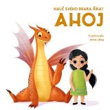 Drobek Nauč svého draka říkat AHOJ