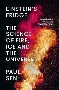 HarperCollins Publishers Einstein´s Fridge : The Science of Fire, Ice and the Universe