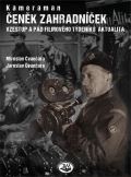 Čvančara Jaroslav Kameraman Čeněk Zahradníček