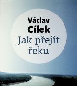 Tympanum Cílek: Jak přejít řeku