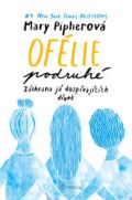 Alferia Ofélie podruhé - Záchrana já dospívajících dívek