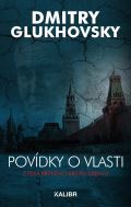 Glukhovsky Dmitry Povídky o vlasti