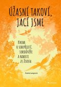Grada Úžasní takoví, jací jsme - Kniha o sebepřijetí, sebedůvěře a radosti ze života