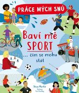 Slovart Práce mých snů: Baví mě sport