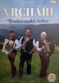 Česká muzika Vrchári - Vrchovanská dolina CD + DVD