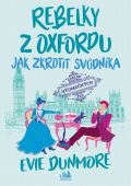 Cosmopolis Rebelky z Oxfordu 2 - Jak zkrotit svůdníka
